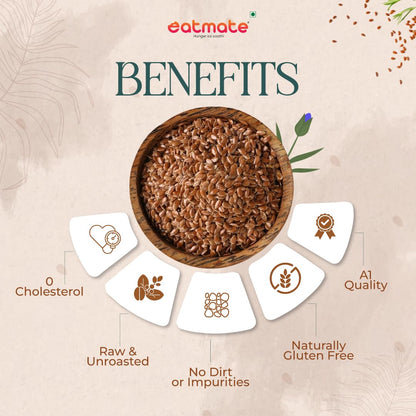 Eatmate Premium Flax Seeds | Raw & Natural Alsi Seeds | Rich in Protein & Dietary Fibre | High in Antioxidants & Iron | Healthy Superfood for Smoothies, Salads & Daily Nutrition
