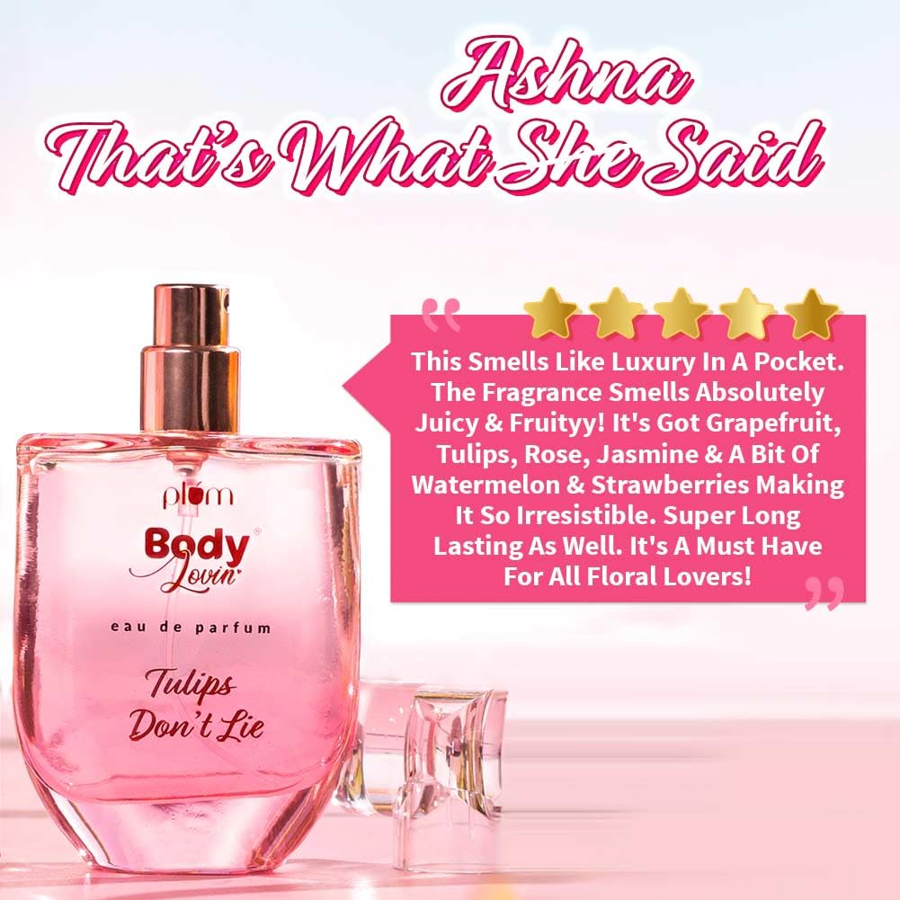 Plum BodyLovin' Tulip Don't Lie Eau De Parfum | Long-Lasting Fresh Floral Fragrance | Luxury Perfume for Women | Tulip, Rose, Pomelo & Musk Notes | Purse-Friendly | 50ml