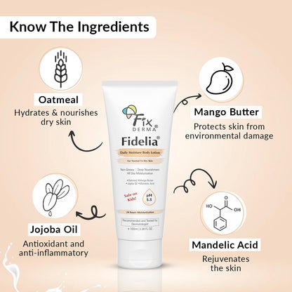 Fixderma Fidelia Daily Moisture Body Lotion | Moisturizer for Face & Body | Body Lotion for Winter | Body Lotion for Women & Men | Body Lotion for Dry Skin with Jojoba Oil & Oatmeal - 100ml