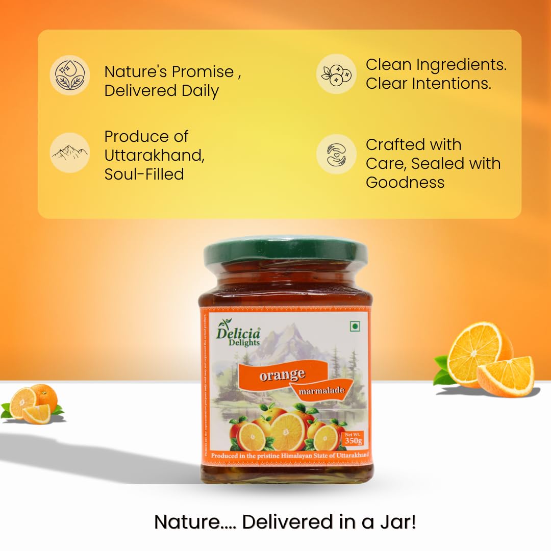 Delicia Delights Orange Marmalade – 350g | Made with Real Oranges | Tangy & Natural Fruit Spread | Produced in the Pristine Himalayan State of Uttarakhand