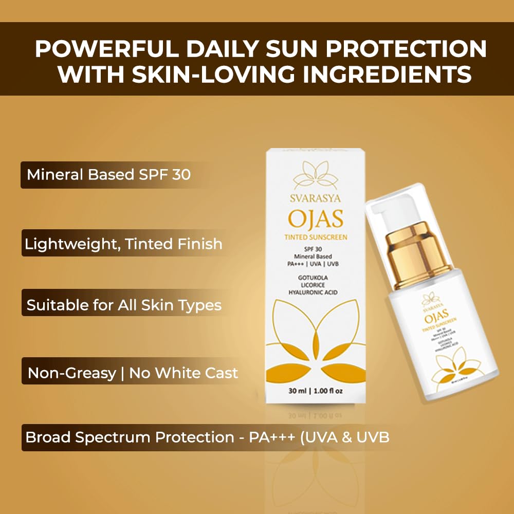 Svarasya Ojas Sunscreen SPF 30 PA+++ | Mineral Based Tinted Sunscreen | Protection Against UVA/UVB rays | Lightweight & No White Cast | For All Skin Types | Sun Cream for Men & Women