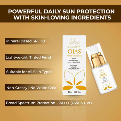 Svarasya Ojas Sunscreen SPF 30 PA+++ | Mineral Based Tinted Sunscreen | Protection Against UVA/UVB rays | Lightweight & No White Cast | For All Skin Types | Sun Cream for Men & Women