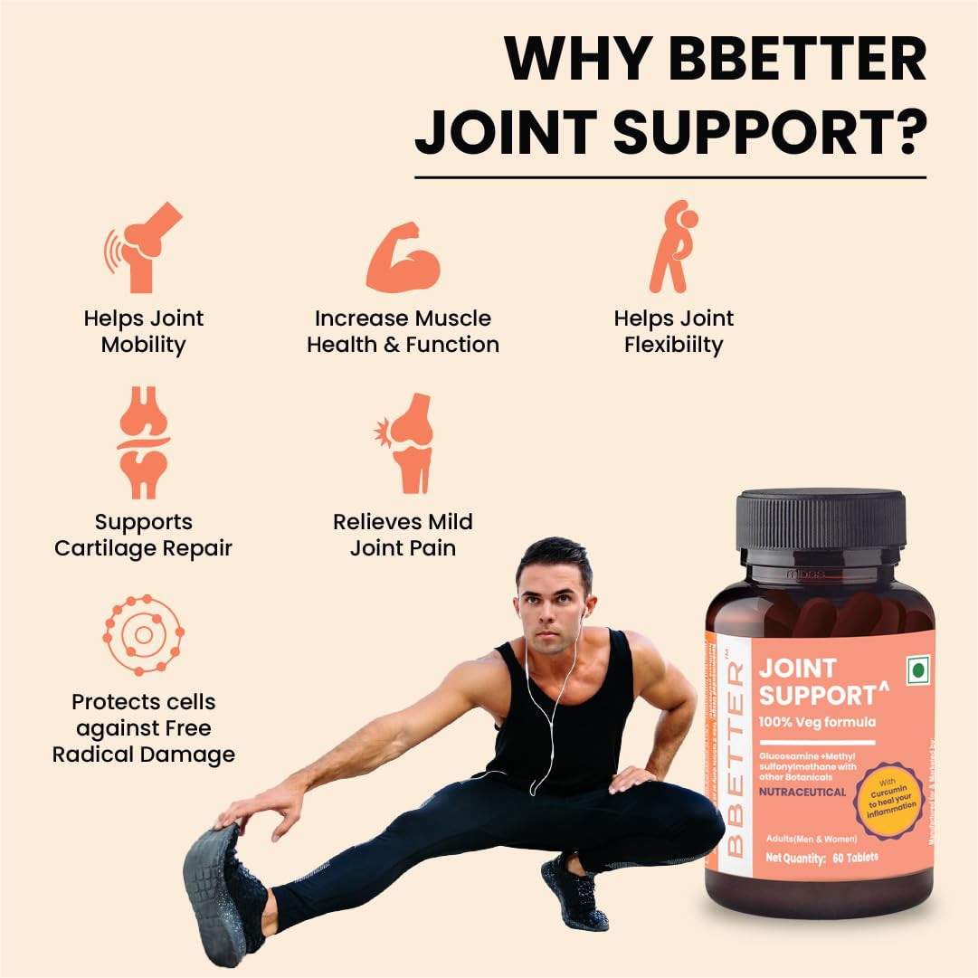 BBETTER Joint Support Supplement | 100% Veg Formula with Glucosamine Chondroitin MSM To Manage Joint Pains & Inflammation | Boswellia & Rosehip for Cartilage & Muscle Health - 60 Tablets
