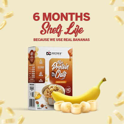 DC DOCTORS CHOICE High Protein Oats Banana Caramel Flavour 750g | 24g Protein | Made with Real Bananas | No Refined Sugar | Healthy Instant Oatmeal Breakfast | High Fiber Oats Box