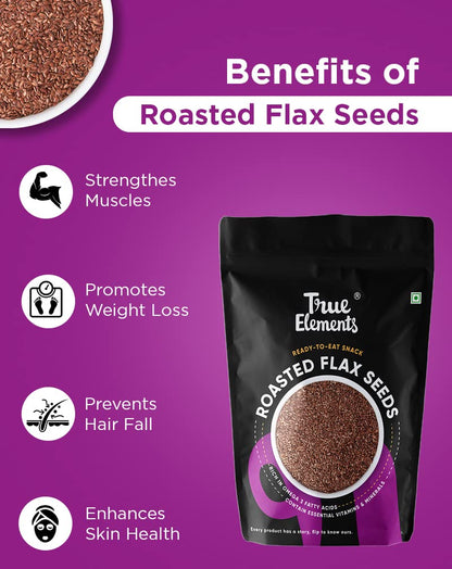 Roasted Flax Seeds by True Elements - Flax Seeds for Hair Growth | Alsi Seeds | Edible Seeds | Fibre & Protein Rich Superfood | Diet Food for Weight Loss