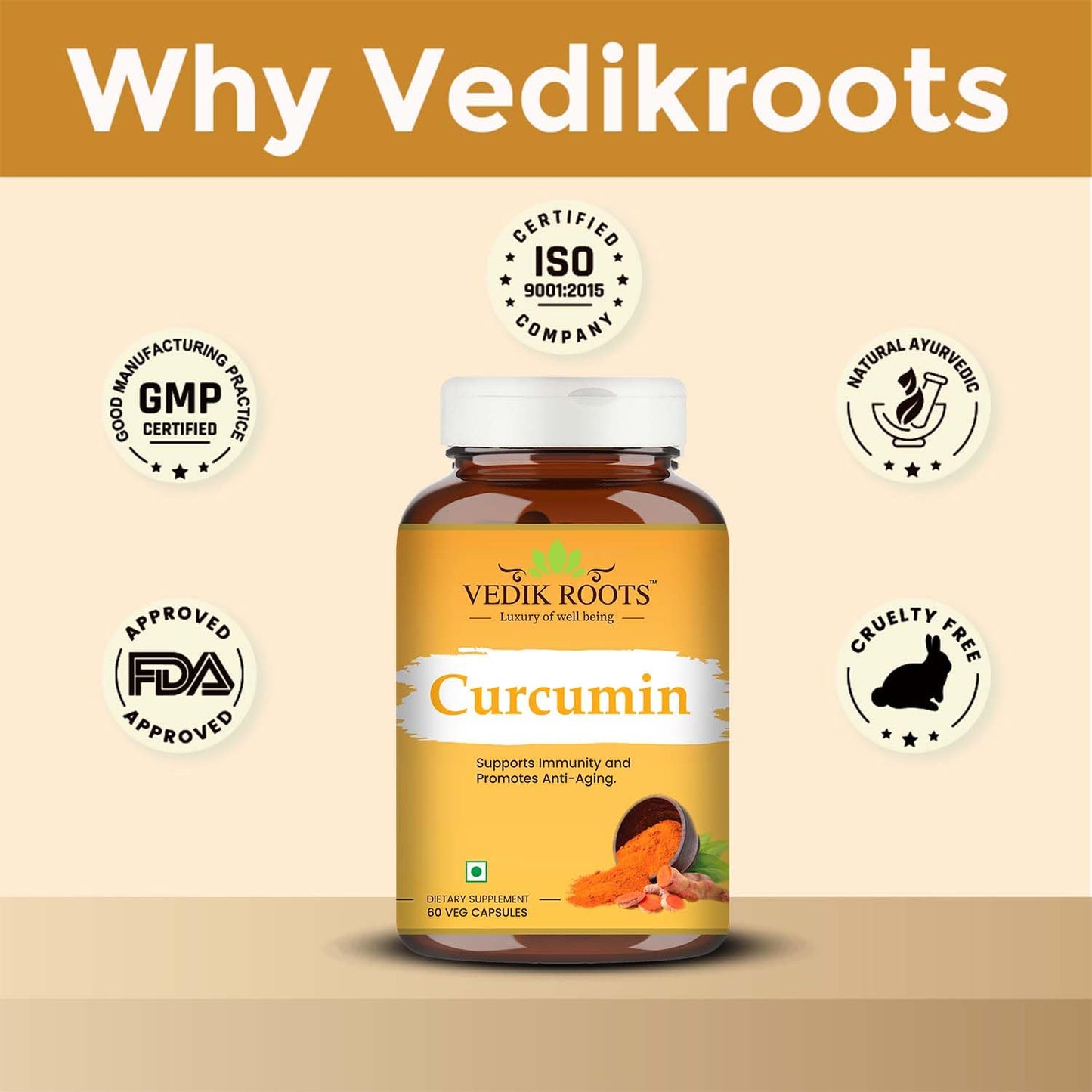 Vedik Roots Curcumin supplement bottle with certification logos on a beige background