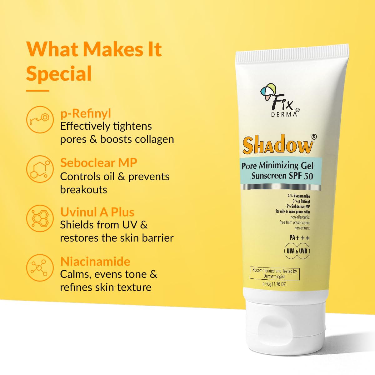 Fixderma Shadow Pore Minimizing Gel Sunscreen SPF 50 PA+++ with 4% Niacinamide, For UVA & UVB Protection | Sunscreen SPF 50 for Oily & Acne Prone Skin | Lightweight, No White Cast, Non-Greasy - 50GM