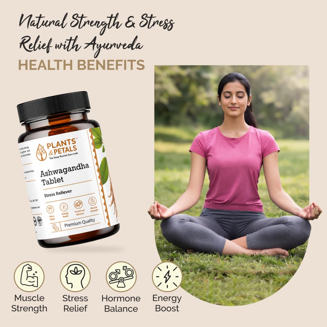 PLANTS & PETALS Ashwagandha Tablets, 60 Tablets Ayurvedic Ashwagandha tablets crafted for daily wellness, strength, stamina and vitality.