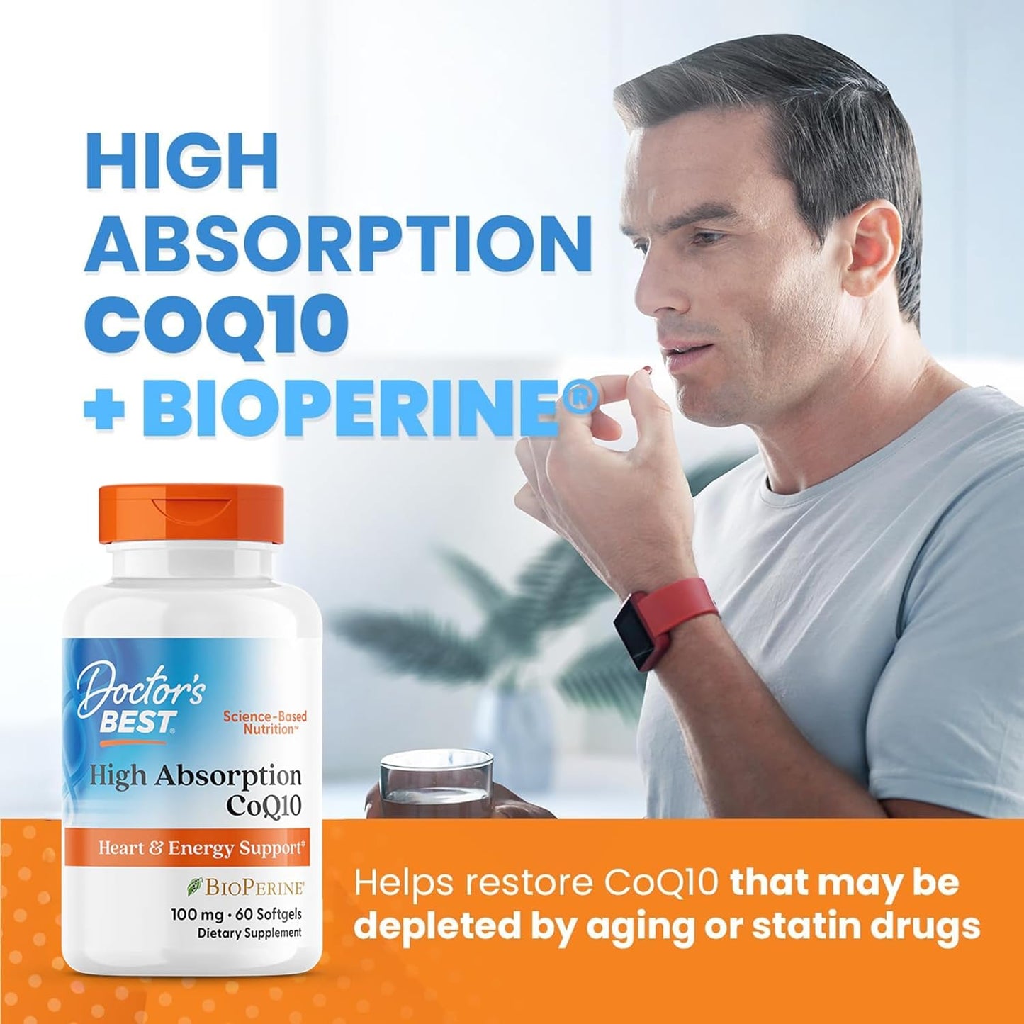 Man holding a supplement with 'Doctor's Best' CoQ10 supplement bottle and text about high absorption CoQ10 and Bioperine.