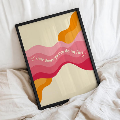 Motivational Wall Art Framed Painting, Slow Down You’re Doing Fine Quote Wall Decor, Modern Abstract Aesthetic Room Decor for Bedroom Living Room Office (DGN06-Black10x13 inch)