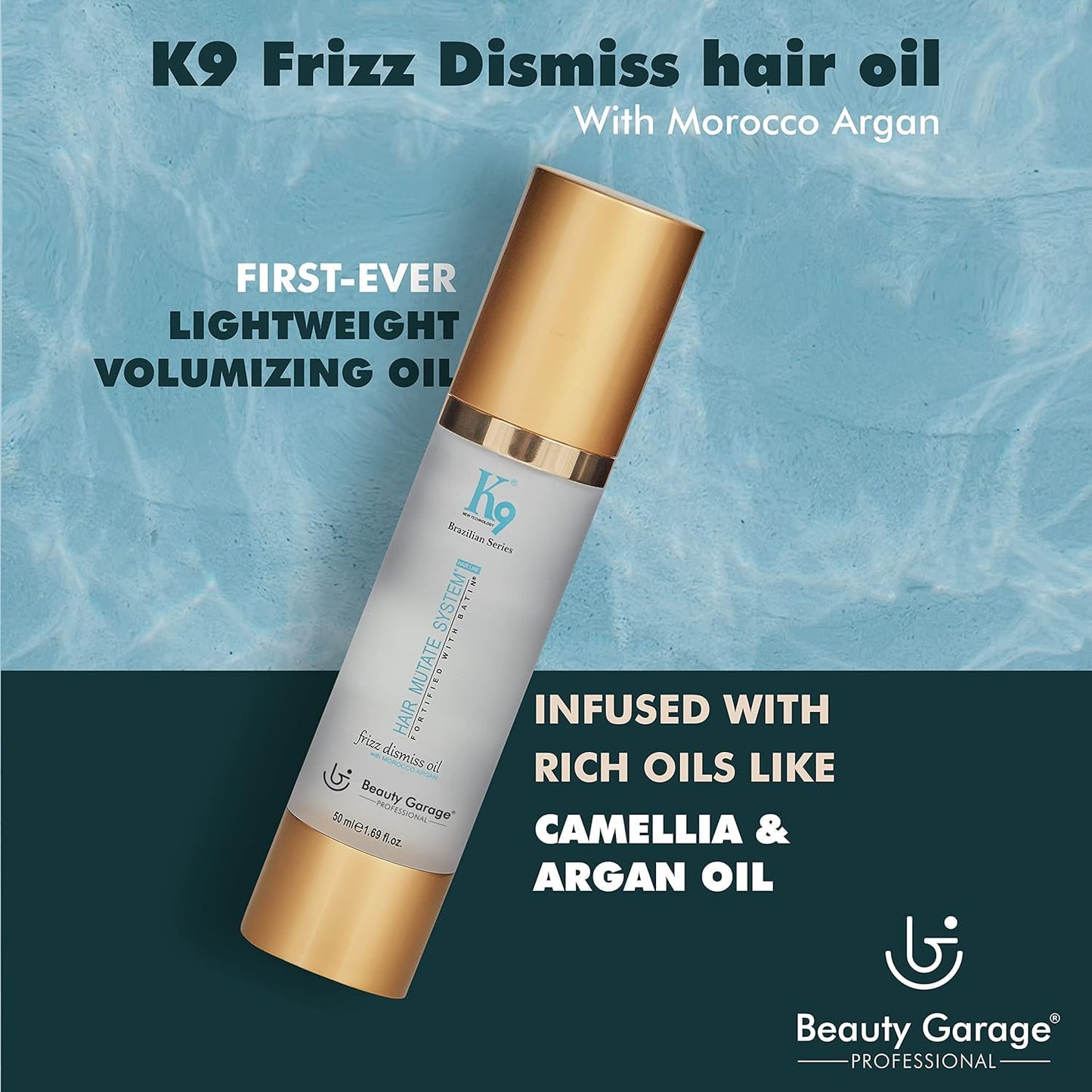 Beauty Garage K9 Frizz Dismiss Moroccan Argan Oil | Lightweight Hair Serum with Heat & UV Protection | Argan Oil of Morocco For Frizz Control, Volume Boost & Deep Hydration | 50 ml