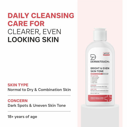 DERMATOUCH Bright & Even Skin Tone Gentle Cleanser | Helps Reduce Dark Spots, Uneven Tone & Dullness | pH 5.5 Balanced | Dermatologist Tested | 50ml