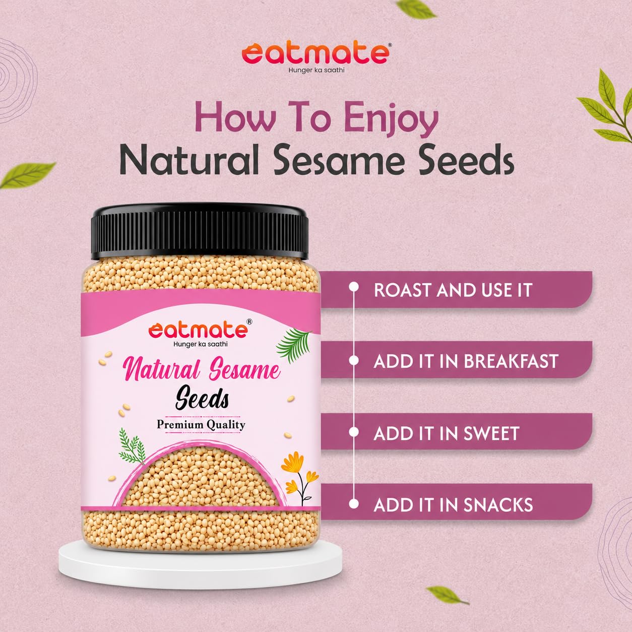 Eatmate Premium Natural Sesame Seeds 250 g | White Till Seeds for Eating, Cooking & Baking | Nutritious Indian Spice | Rich in Calcium, Protein & Fiber | Fresh Natural Til Seeds for Daily Use