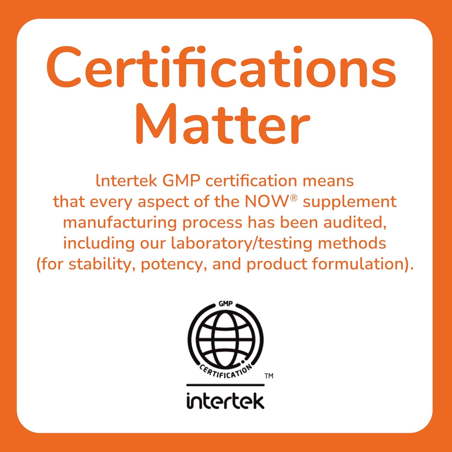Certifications Matter poster with Intertek GMP certification logo on an orange background