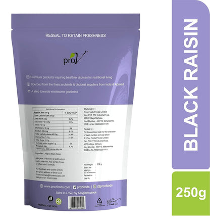 ProV Premium Black Raisins Seedless | Naturally Sweet Kismis | Rich in Iron, Fiber & Antioxidants | Healthy Dry Fruit Snack | 250g