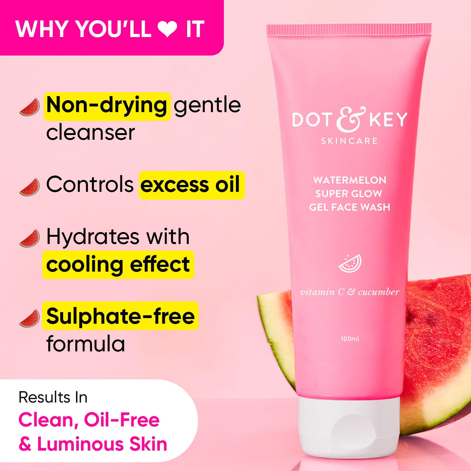 Zephivo DOT & KEY Watermelon Super Glow Gel Face Wash With Vitamin C&Cucumber|Face Wash For Glowing Skin|Oil Free Face Wash|Removes Excess Oil&Dirt|For Combination & Oily Skin|For Women & Men|100Ml
