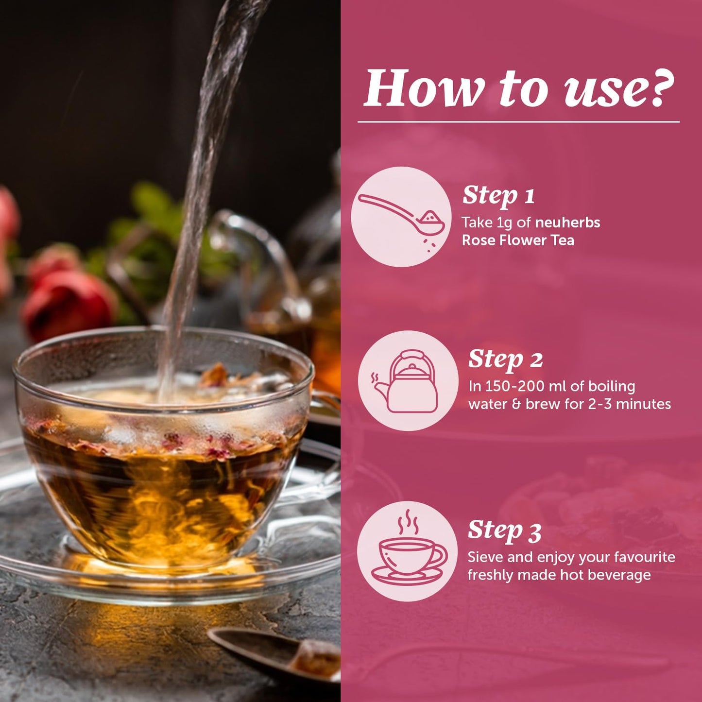 Neuherbs Rose Flower Tea 50g| Promote Skin Glow | 100% Clean, Natural & Pure | Rich In Antioxidant | Caffeine Free Tea