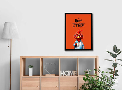 Funny Wall Decor Frame Ready to Hang | Humorous Quote Poster Wall Art for Office Desk Bedroom Hostel Room | Cute Cartoon Chicken Meme Photo Frame | Unique Gift for Friends & Coworkers