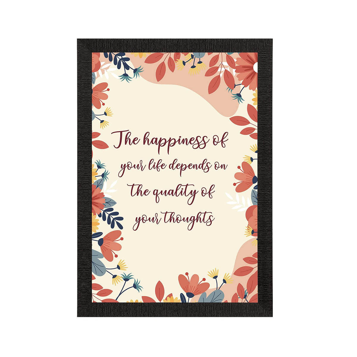 "The Happiness Of Your Life Depends On The Quality Of Your Thoughts Motivational Quote Painting Digital Printed Wall Art For Living Room, Study Room, Home, Office Decor