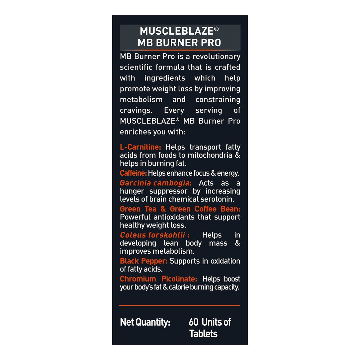 MuscleBlaze MB-Burner PRO (60 Tablets) | L- Carnitine, Garcinia Cambogia, Caffeine, Green Tea, Coleus Forskohlii, Green Coffee Bean, Black Pepper Extract with Chromium Picolinate