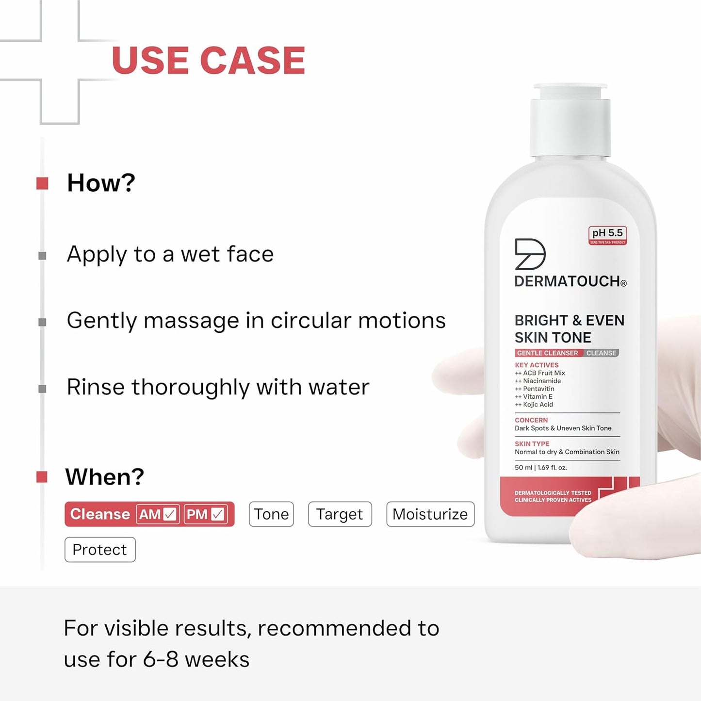 DERMATOUCH Bright & Even Skin Tone Gentle Cleanser | Helps Reduce Dark Spots, Uneven Tone & Dullness | pH 5.5 Balanced | Dermatologist Tested | 50ml