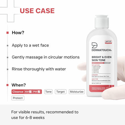 DERMATOUCH Bright & Even Skin Tone Gentle Cleanser | Helps Reduce Dark Spots, Uneven Tone & Dullness | pH 5.5 Balanced | Dermatologist Tested | 50ml