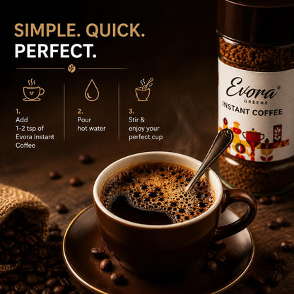 EVORA Greens 100gm Instant Coffee Powder | Classic Taste | Coffee with Arabica & Robusta Blend - Medium Roast | Make Café Style Hot or Cold Coffee, black Coffee, Cappuccino, Latte at Home | Make 50 Cups