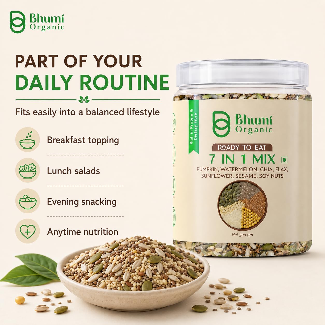 Bhumi Organic 7 in 1 Seeds Mix 300g | Pumpkin, Watermelon, Sunflower, Flax, Chia, Sesame & Soynuts, Edible Seeds, Healthy Diet Snacks, 100% Natural