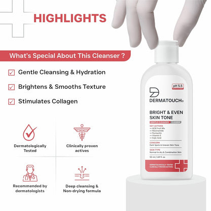 DERMATOUCH Bright & Even Skin Tone Gentle Cleanser | Helps Reduce Dark Spots, Uneven Tone & Dullness | pH 5.5 Balanced | Dermatologist Tested | 50ml