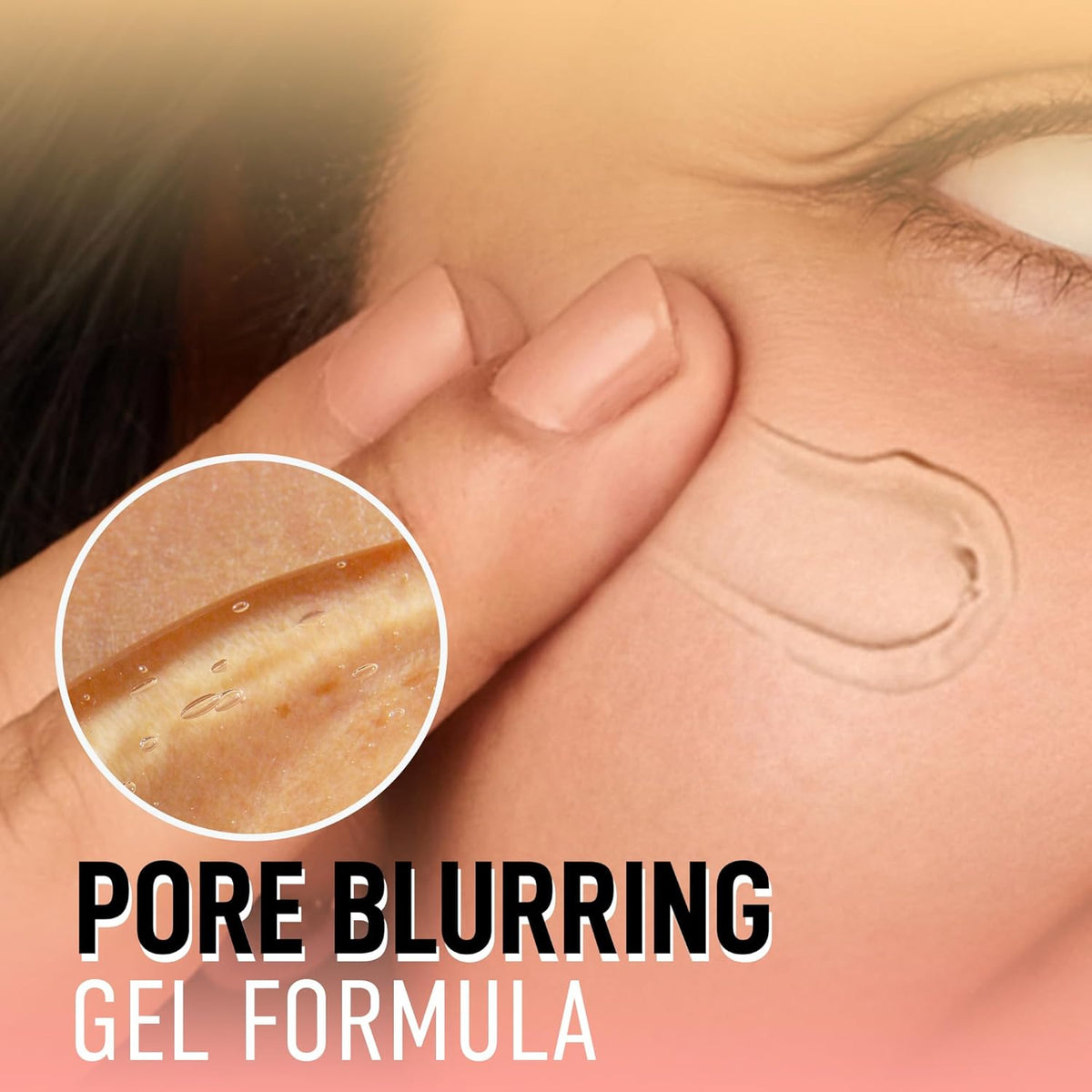Close-up of skin with a pore blurring gel formula applied, showing pores being smoothed.
