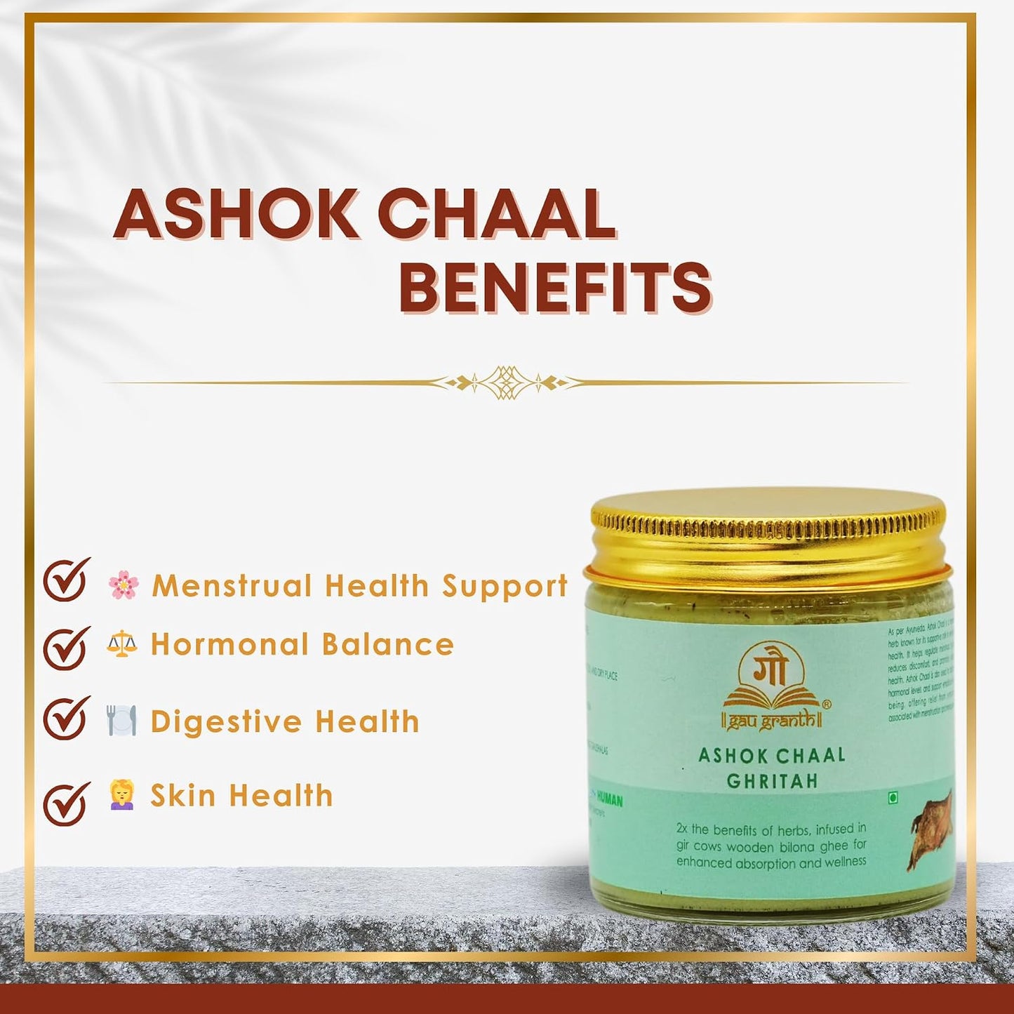cow ved GauGranth Ashok Chal A2 Gir Cow Ghee – 100ml (Pack of 1) | Wooden Bilona Process | Ayurvedic Ghee Enriched with Ashok Chal Herb for Blood Pressure Regulation, Hormonal Balance, Digestive & Skin Health | Glass Jar Packaging