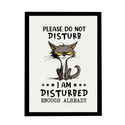 Please Do Not Disturb Cat Wall Art, Framed Poster, Funny Grumpy Cat Quote, Ready to Hang Humorous Quote Poster for Home & Office Décor, Quirky Gift for Cat Lovers Housewarming