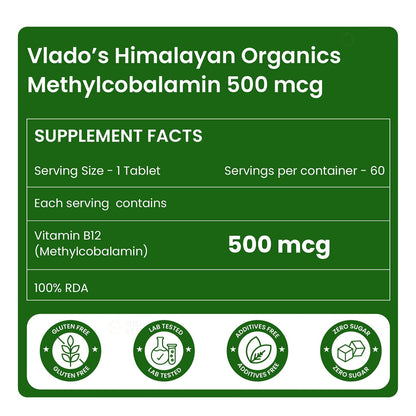 Vlado's Himalayan Organics Vitamin B12 Supplements 500 mcg - Methylcobalamin B12 Vitamin Tablets for Men & Women - 60 Veg Tablets