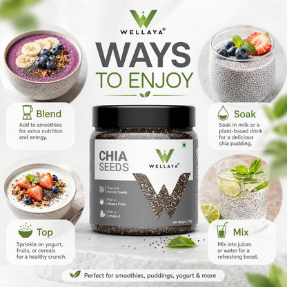 WELLAYA Chia Seeds - | Calcium and Protein Rich Healthy Raw Seeds | Clean Chia Seeds for Eating | Vegan Superfood for Wellness