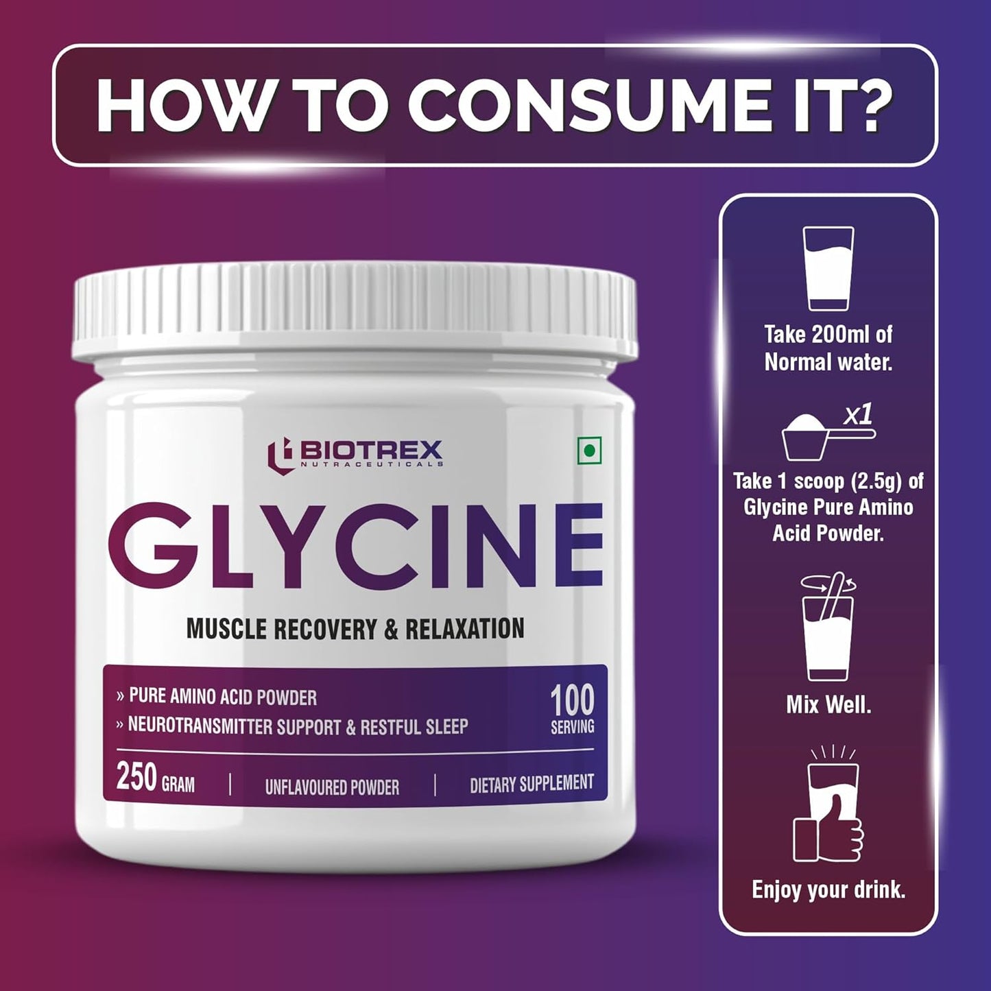 Biotrex Nutraceuticals Glycine Pure Amino Acid Powder | Muscle Recovery & Relaxation | Neurotransmitter Support & Restful Sleep | Enhances Energy & Strength | Unflavoured, Gluten Free - 250 gram (100 Servings)