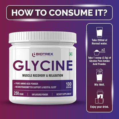 Biotrex Nutraceuticals Glycine Pure Amino Acid Powder | Muscle Recovery & Relaxation | Neurotransmitter Support & Restful Sleep | Enhances Energy & Strength | Unflavoured, Gluten Free - 250 gram (100 Servings)