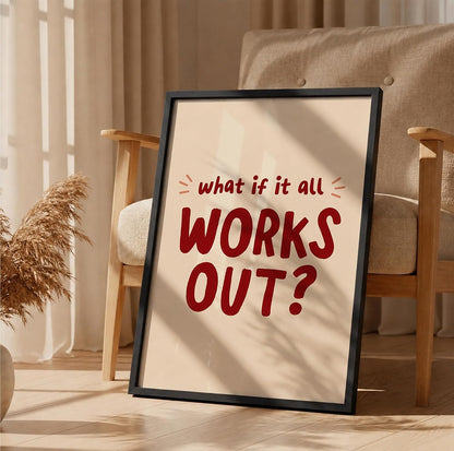 What If It All Works Out Motivational Wall Art Framed Poster for Home Decor, Inspirational Quote Wall Decor for Bedroom Living Room Office Study Room, Positive Aesthetic Wall Decoration (DGN03-Black10x13 inch)