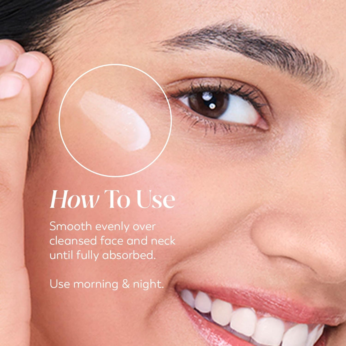 Close-up of a woman's face with text on how to use a skincare product.
