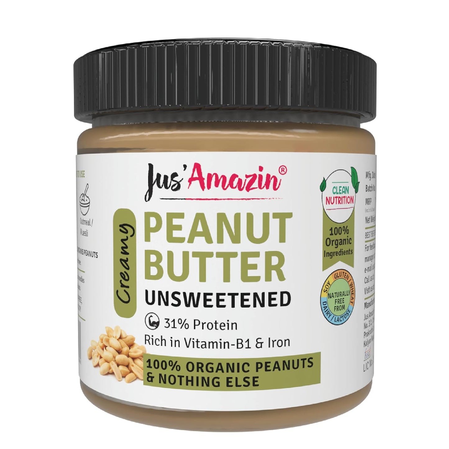 Jus' Amazin Creamy Organic Peanut Butter - Unsweetened | 31% Protein | Single Ingredient - 100% Organic Peanuts (no added Sugar/Salt) | Dairy Free | Keto | Clean Nutrition
