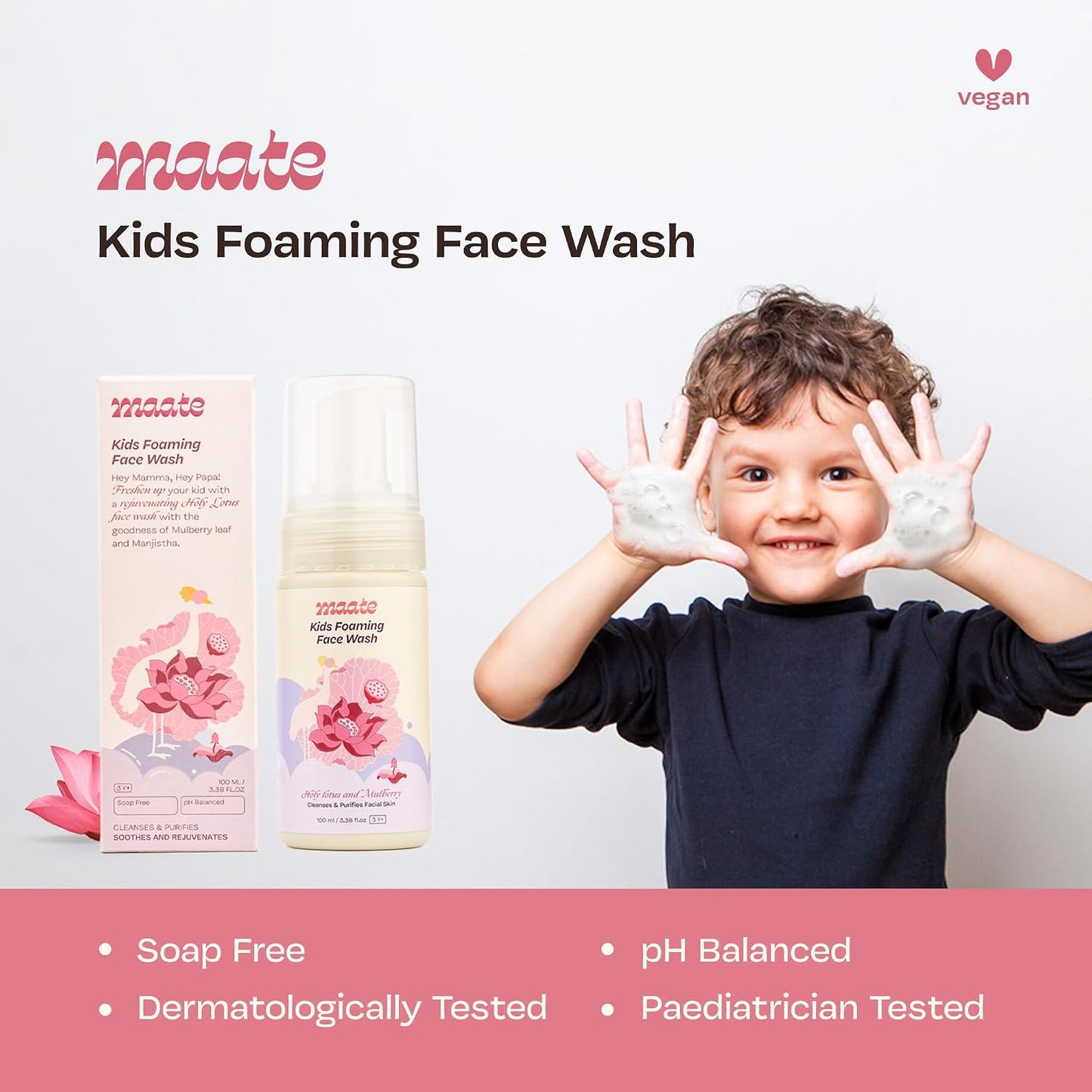 Maate Kids Foaming Face Wash (100 ml) | With Ayurvedic Herbs Holy Lotus & Mulberry | Cleanses & Purifies Facial Skin | Baby Face Wash 3-12 Years | Nourish All Skin Type, pH Balanced
