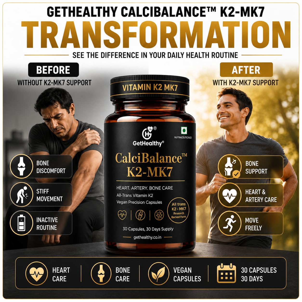 Advertisement for GetHealthy CalciBalance K2-MK7 supplement showing a transformation before and after using the product.