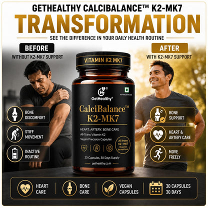 Advertisement for GetHealthy CalciBalance K2-MK7 supplement showing a transformation before and after using the product.