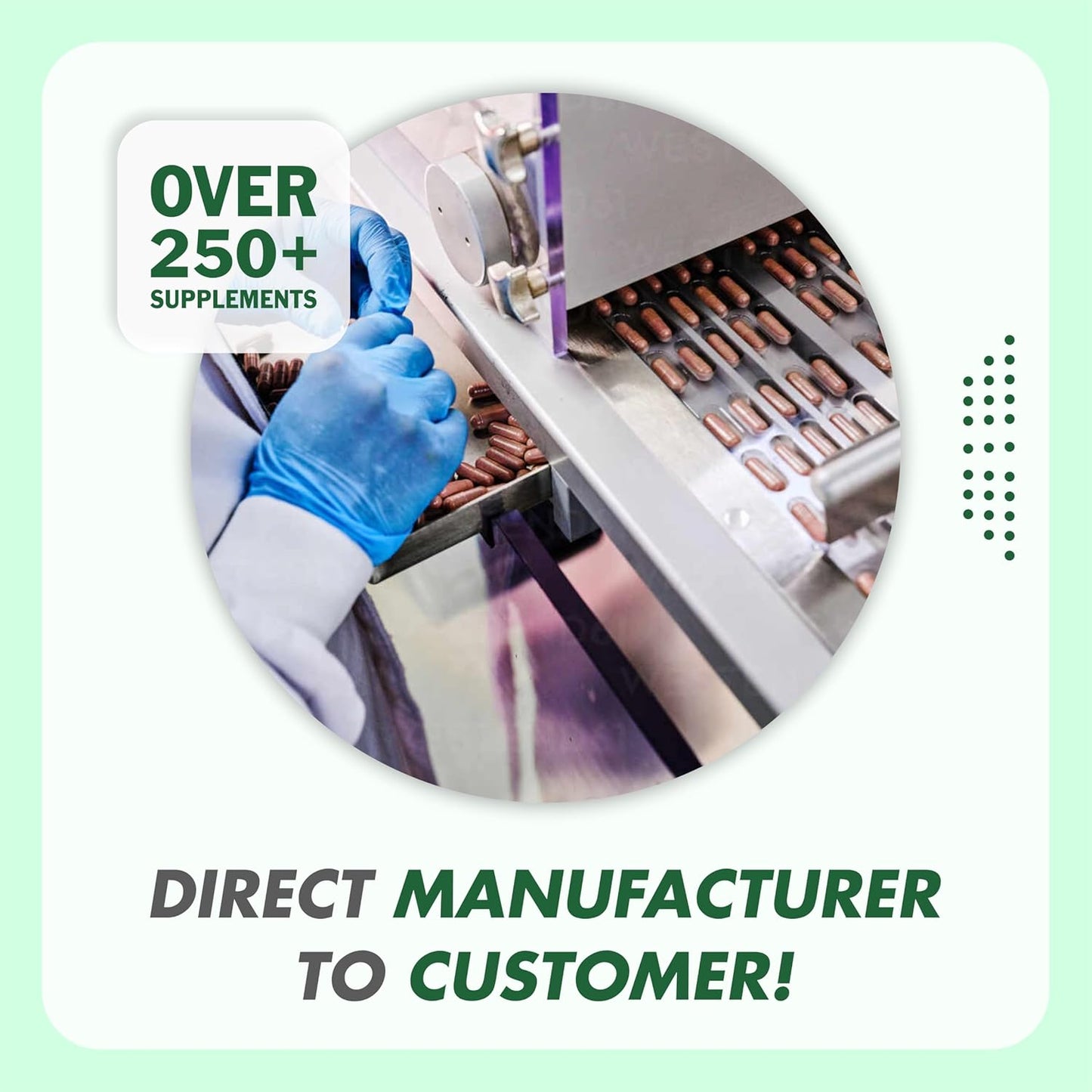 Person wearing gloves operating a machine with text about supplements and direct manufacturing.
