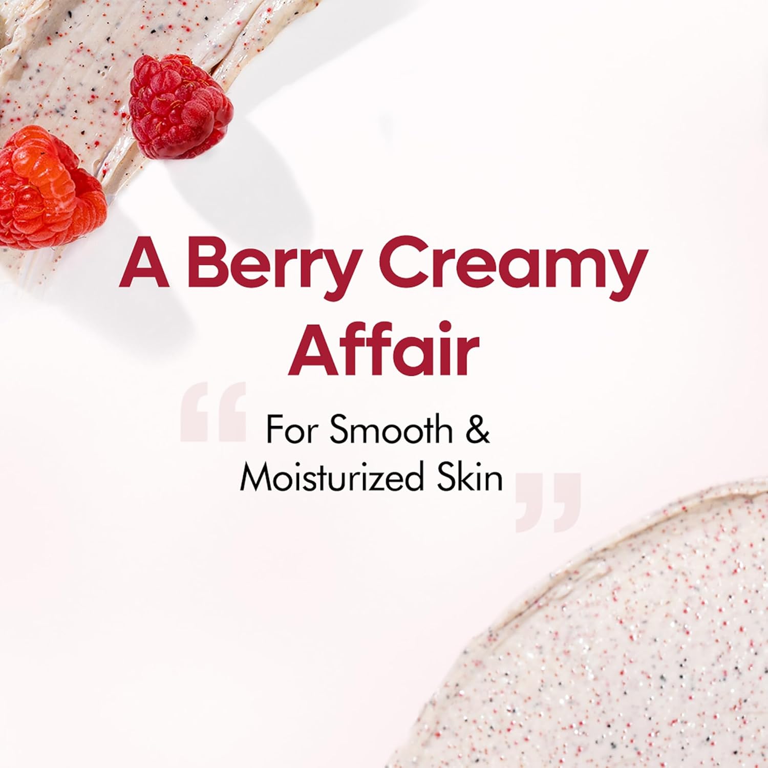 Product with raspberries and text 'A Berry Creamy Affair For Smooth & Moisturized Skin' on a white background