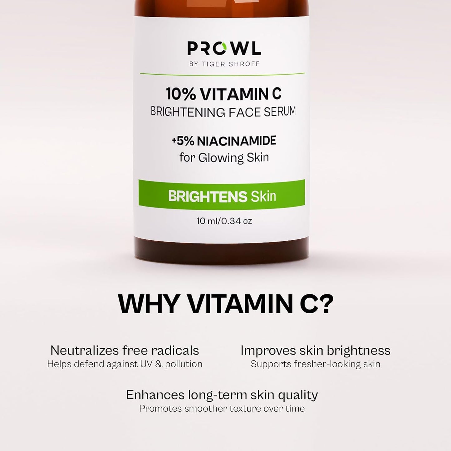 PROWL by Tiger Shroff 10% Vitamin C Serum for Daily Glowing Skin | Reduces Dark Spots & Evens Skin Tone for Men | Face Brightening Serums for All Sensitive Dry Oily Combination Skin Care | 10ml