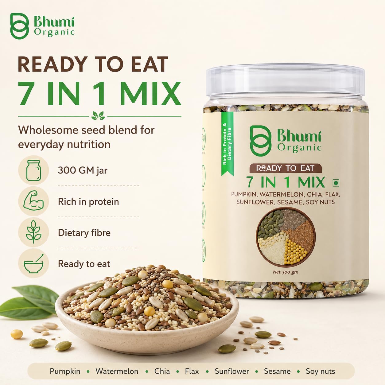 Bhumi Organic 7 in 1 Seeds Mix 300g | Pumpkin, Watermelon, Sunflower, Flax, Chia, Sesame & Soynuts, Edible Seeds, Healthy Diet Snacks, 100% Natural