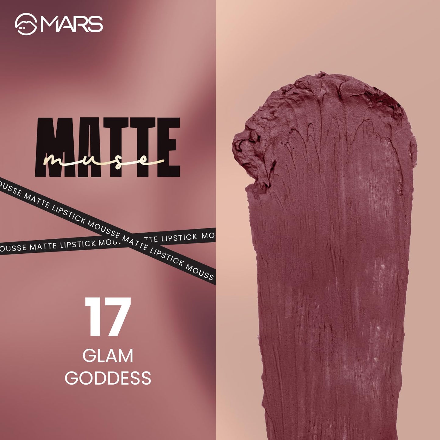 MARS Matte Muse Mousse Lipstick (3ml) (17-GLAM GODDESS) with Doe-Foot Applicator | Highly Pigmented | Smooth Texture | Hydrating Formula | Blurry Lips Effect