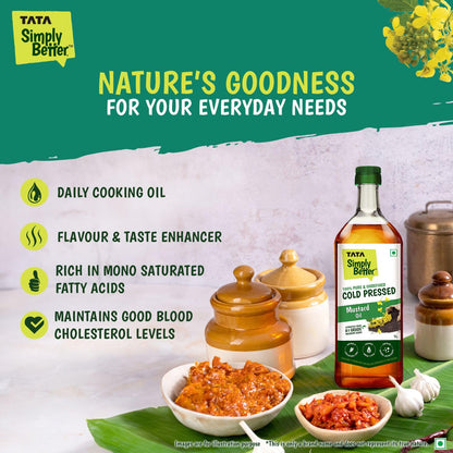 Tata Simply Better Pure & Unrefined Cold Pressed Mustard Oil,Naturally Cholesterol Free, 1L, Rich Aroma & Flavour of Real Mustard Seeds, A1 Grade Mustard Seeds