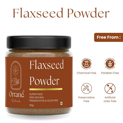 Orrané Flaxseed Powder Finely Ground Alsi Beej Powder for Smoothies, Baking and Cooking | Rich Omega 3 High Fibre Superfood | Supports Heart Health, Digestion & Weight Management