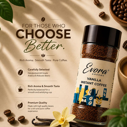EVORA Greens 100gm Instant Coffee Powder | Vanilla Flavour | Coffee with Arabica & Robusta Blend - Medium Roast | Make Café Style Hot or Cold Coffee, black Coffee, Cappuccino, Latte at Home | Make 50 Cups